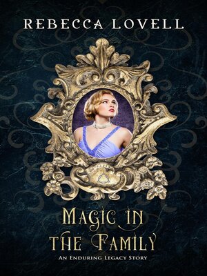 cover image of Magic in the Family (An Enduring Legacy Story)